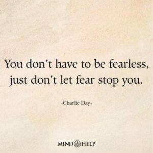 Resilience quote about acting through fear and mental strength, Mind Help.