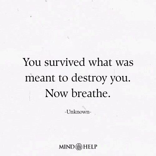 Quote about surviving trauma and beginning emotional recovery, Mind Help.