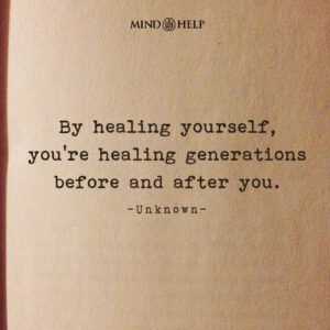 Quote about generational healing and personal growth