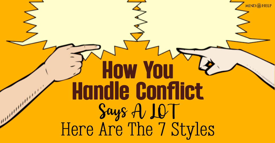 How You Handle Conflict Says a LOT - Here Are the 7 Styles