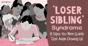 “Loser Sibling” Syndrome: 8 Signs You Were Quietly Cast Aside Growing Up