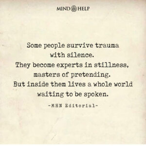 Quote about silent trauma survivors