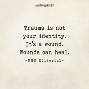 Quote about trauma not being an identity