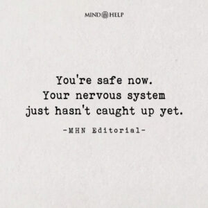 Quote about anxiety and delayed nervous system response