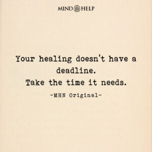 Mental health quote about healing timelines