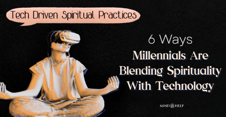 6 Tech Driven Spiritual Practices Revolutionizing The World