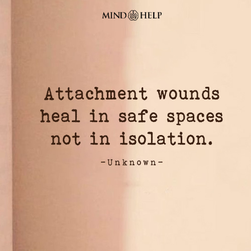 Quote about healing attachment wounds through safe relationships