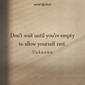 Quote about choosing rest proactively for mental wellness