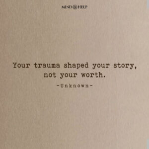 Quote about living with trauma without being defined by it