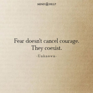 Quote about facing fear during emotional growth