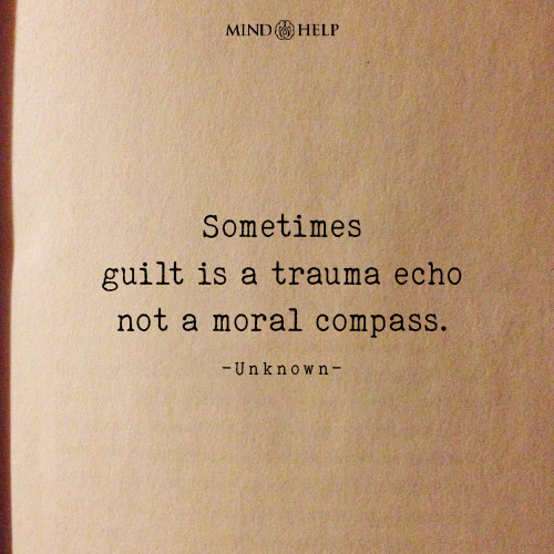 Quote about recognizing trauma-based guilt