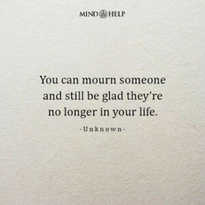 Quote about grieving toxic relationships