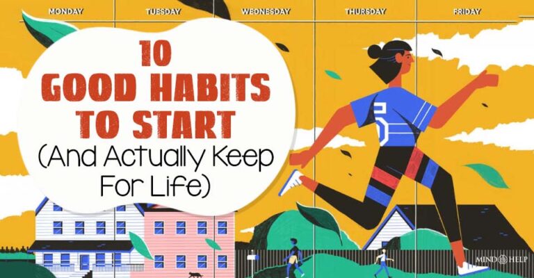 10 Good Habits To Start Now And Keep Forever!
