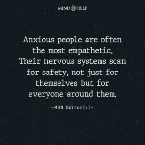 Quote about anxious people and empathy