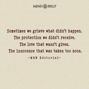 Quote about grief for unmet childhood needs