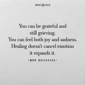 Quote about dual emotions in healing
