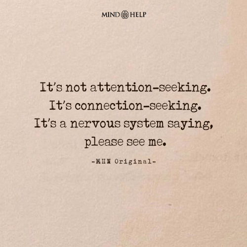 Quote challenging the attention-seeking stigma