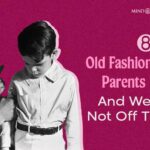 8 Old Fashioned Things Parents Expect in 2025 Still