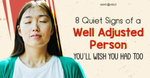 8 Signs of a Well Adjusted Person That Scream Confidence