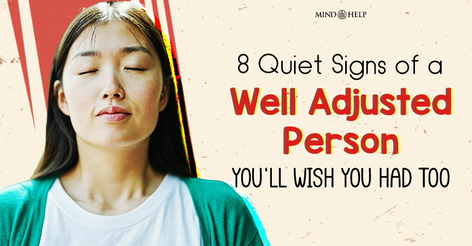 8 Signs of a Well Adjusted Person That Scream Confidence