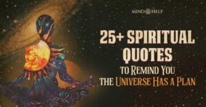 25+ Spiritual Quotes to Remind You the Universe Has a Plan