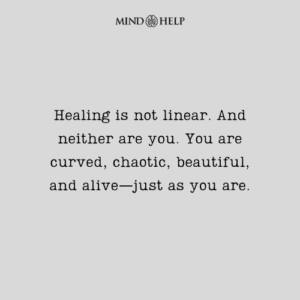 Quote about messy and beautiful healing journeys
