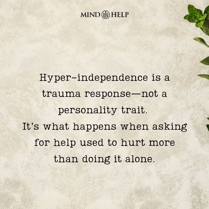 Quote about hyper-independence as trauma response