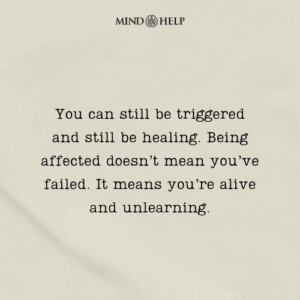 Quote about getting triggered during healing