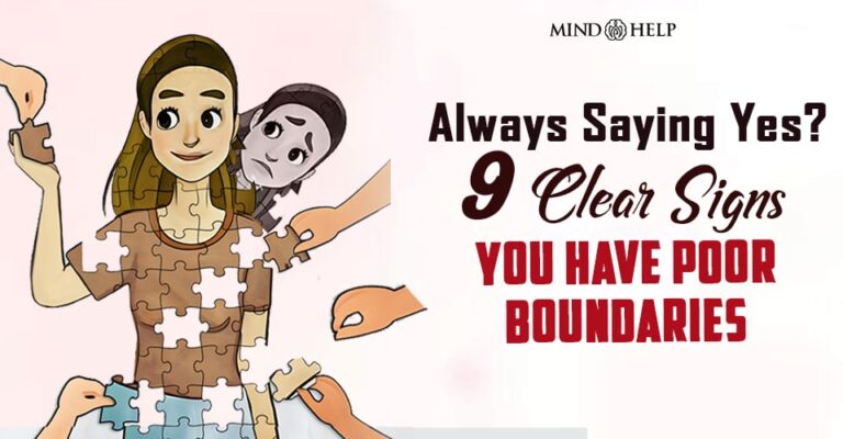 Always Saying Yes? 9 Clear Signs You Have Poor Boundaries