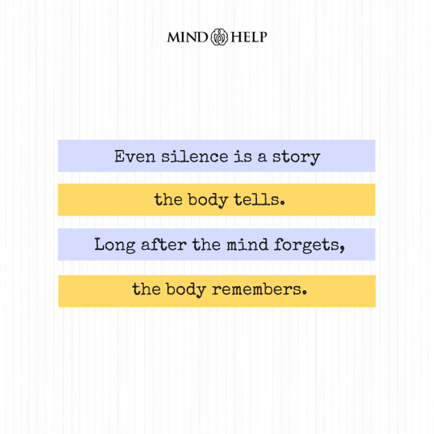 Quote about body remembering trauma even in silence