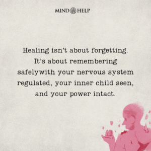 Quote about remembering safely after trauma