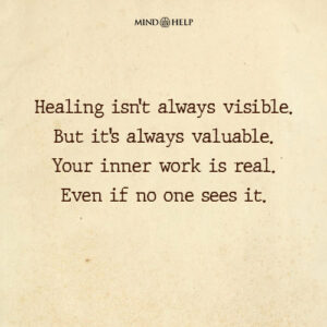 Quote about invisible inner healing