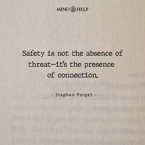 Stephen Porges quote about connection and safety