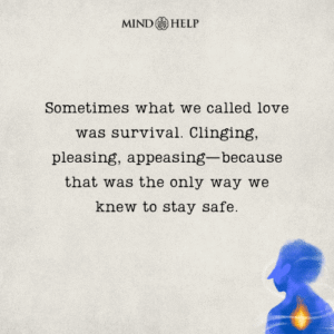Quote about confusing survival for love
