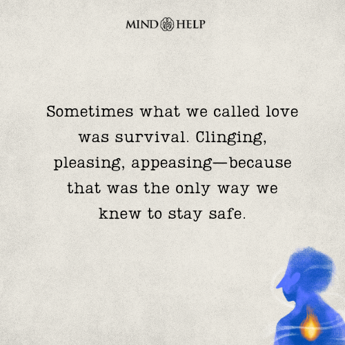 Quote about confusing survival for love
