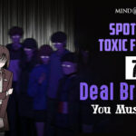 Spotting Toxic Friends: 7 Deal Breakers You Must Know