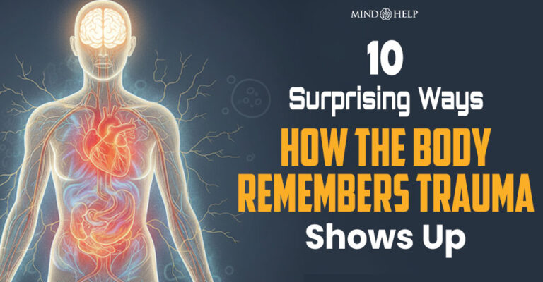 How the Body Remembers Trauma: 10 Signals Your Body Sends