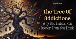 How To Heal The Tree Of Addictions? 12 Important Ways