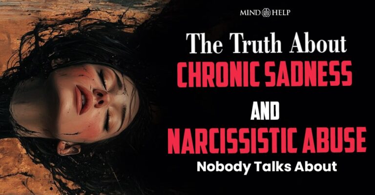 Why Chronic Sadness and Narcissistic Abuse Go Hand in Hand