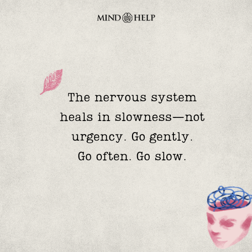 Quote about slow nervous system healing
