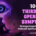 10 Surprising Third Eye Opening Symptoms