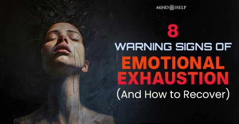8 Warning Signs of Emotional Exhaustion (And How to Recover)