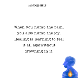 Quote about emotional numbness and healing
