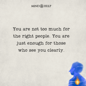 Quote about being enough for the right people