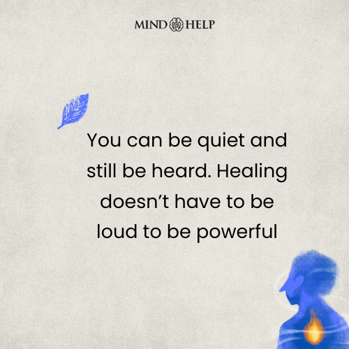 Quote about healing without loud expression