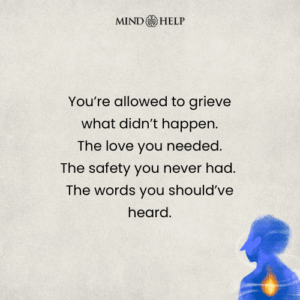 Quote about grieving unmet childhood needs