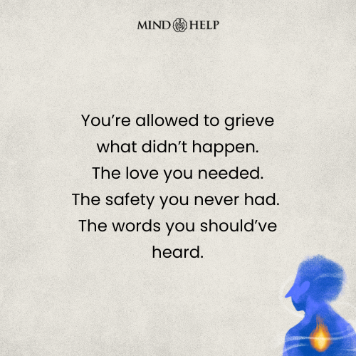 Quote about grieving unmet childhood needs