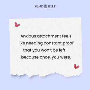 Quote about anxious attachment behavior