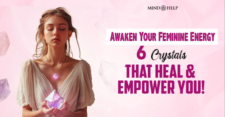 6 Best Crystals That Heal And Empower You!