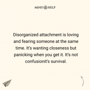 Quote about disorganized attachment and trauma